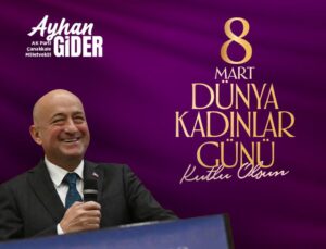AK Partili Gider’den Kadınlar Günü mesajı: Kadının gücü, toplumun istikametidir