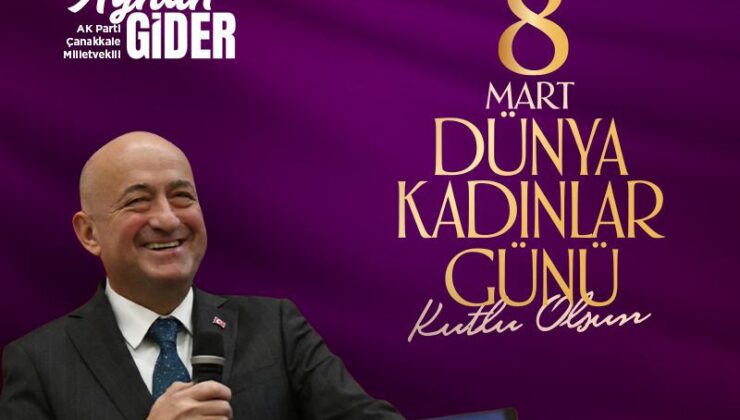 AK Partili Gider’den Kadınlar Günü mesajı: Kadının gücü, toplumun istikametidir